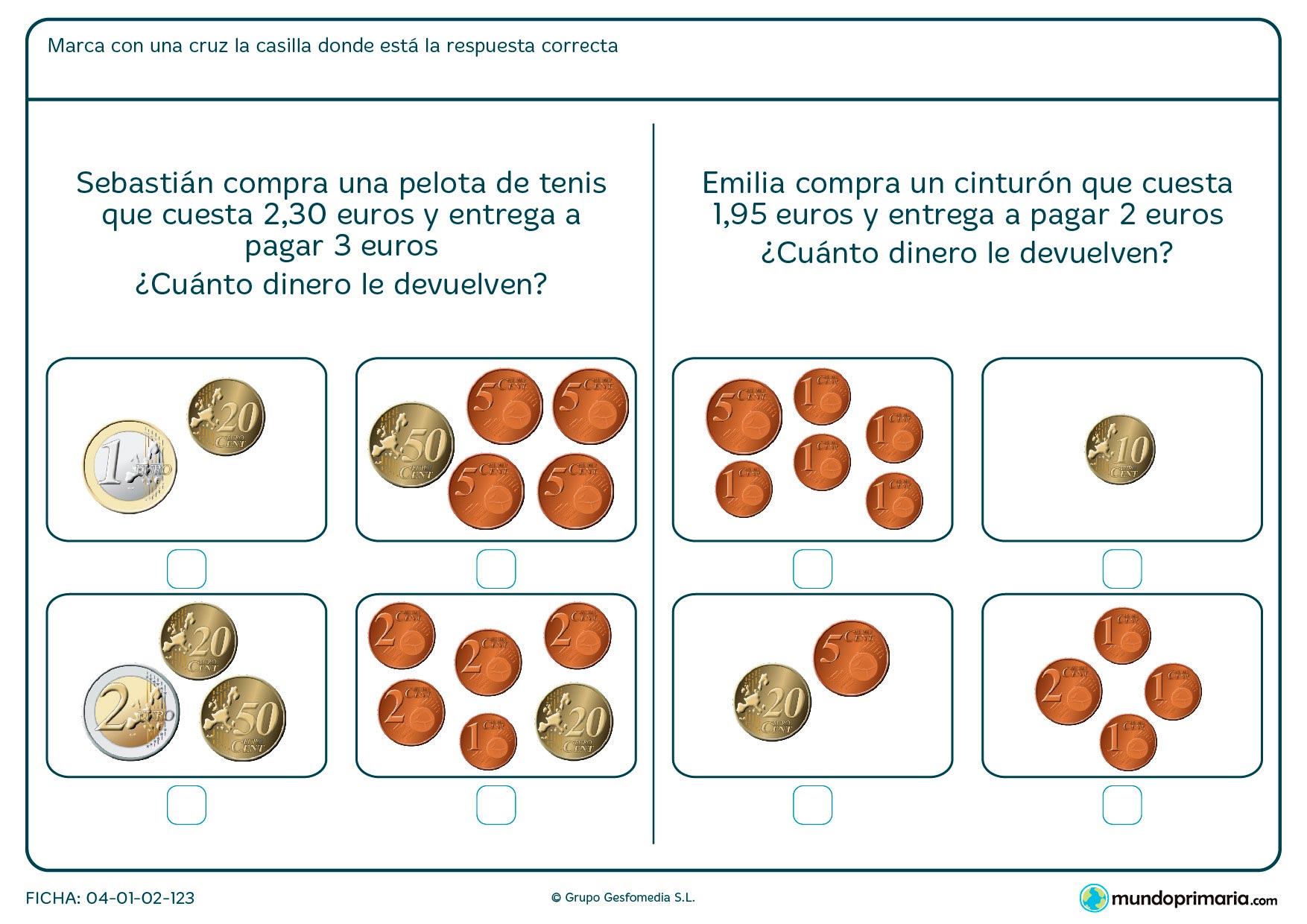 Ficha de seleccionar el cambio a devolver para niños de segundo de Primaria por la que tendrán que saber qué cambio deben devolverles tras una compra.