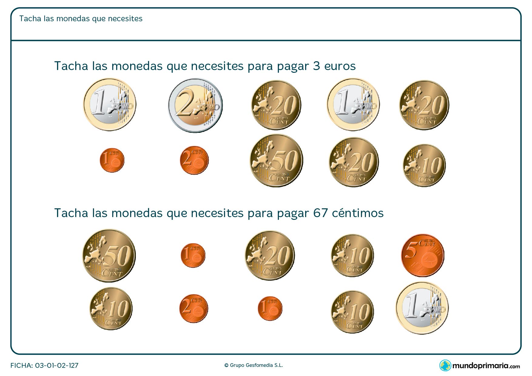Ficha de seleccionar monedas necesarias en la que hay que tachar las monedas correspondientes.