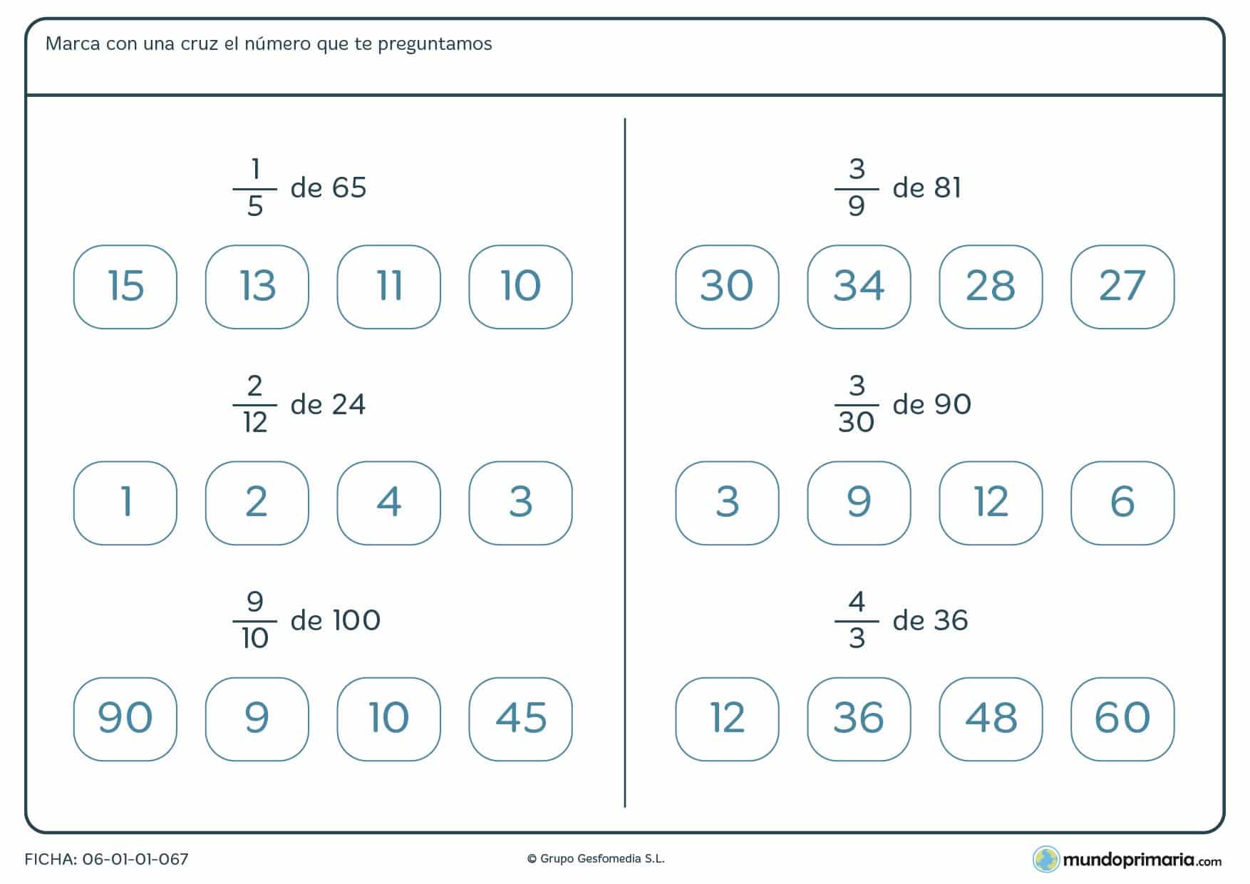 Ficha consistente en señalar el número resultante de la fracción de un número entero. Se exponen varias soluciones y el alumno debe seleccionar una de ellas