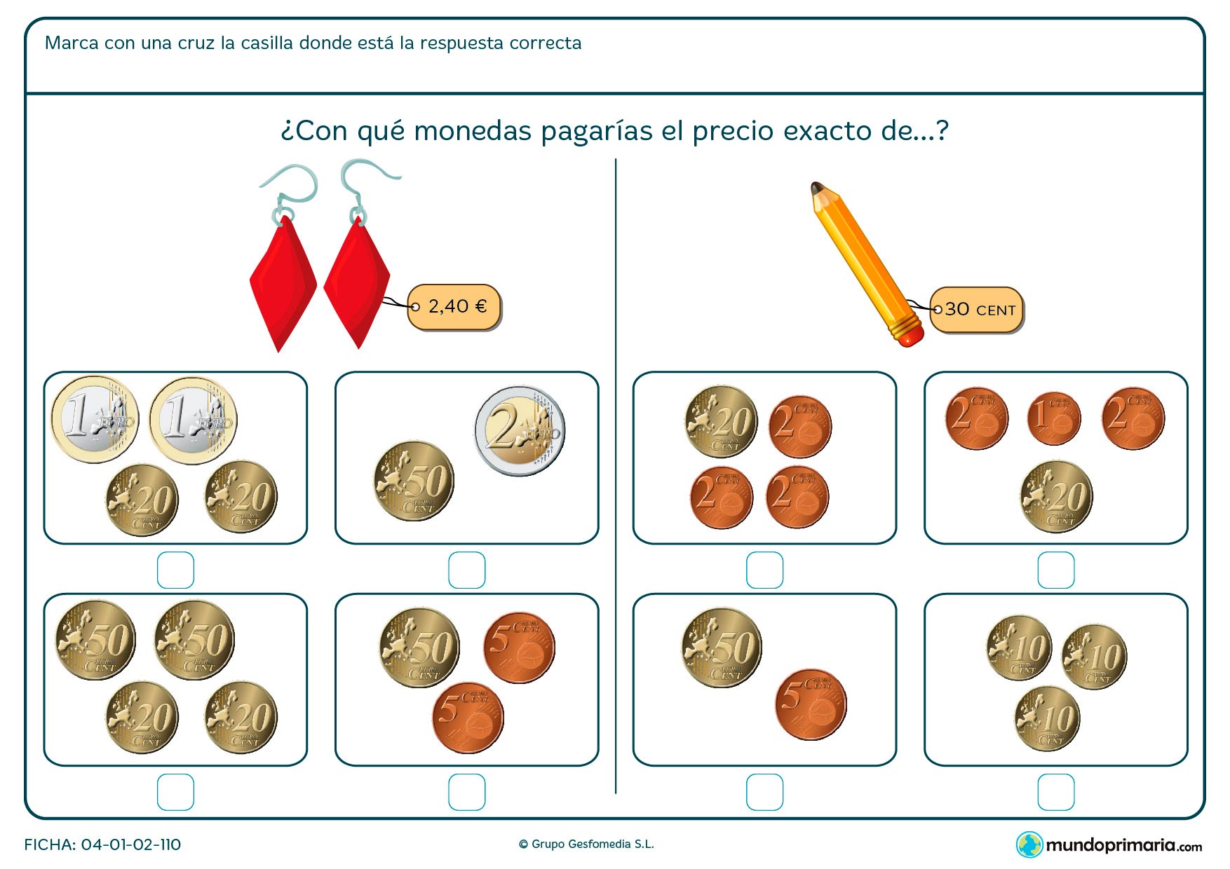 Ficha de señalar el precio exacto del lápiz para niños de Primaria por la que los niños tendrán que decidir cómo pagarían el objeto.