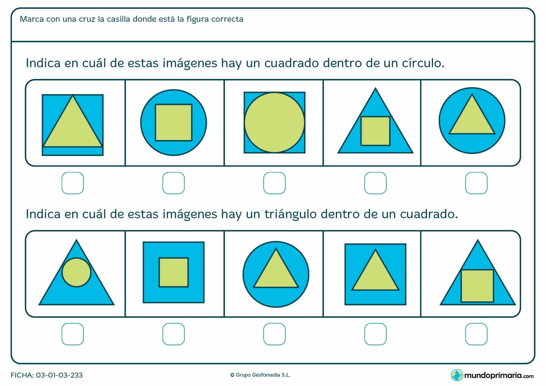 Ficha de identificar cuadrados y triángulos en la que hay que marcar con una cruz la casilla donde se encuentre la figura correcta.