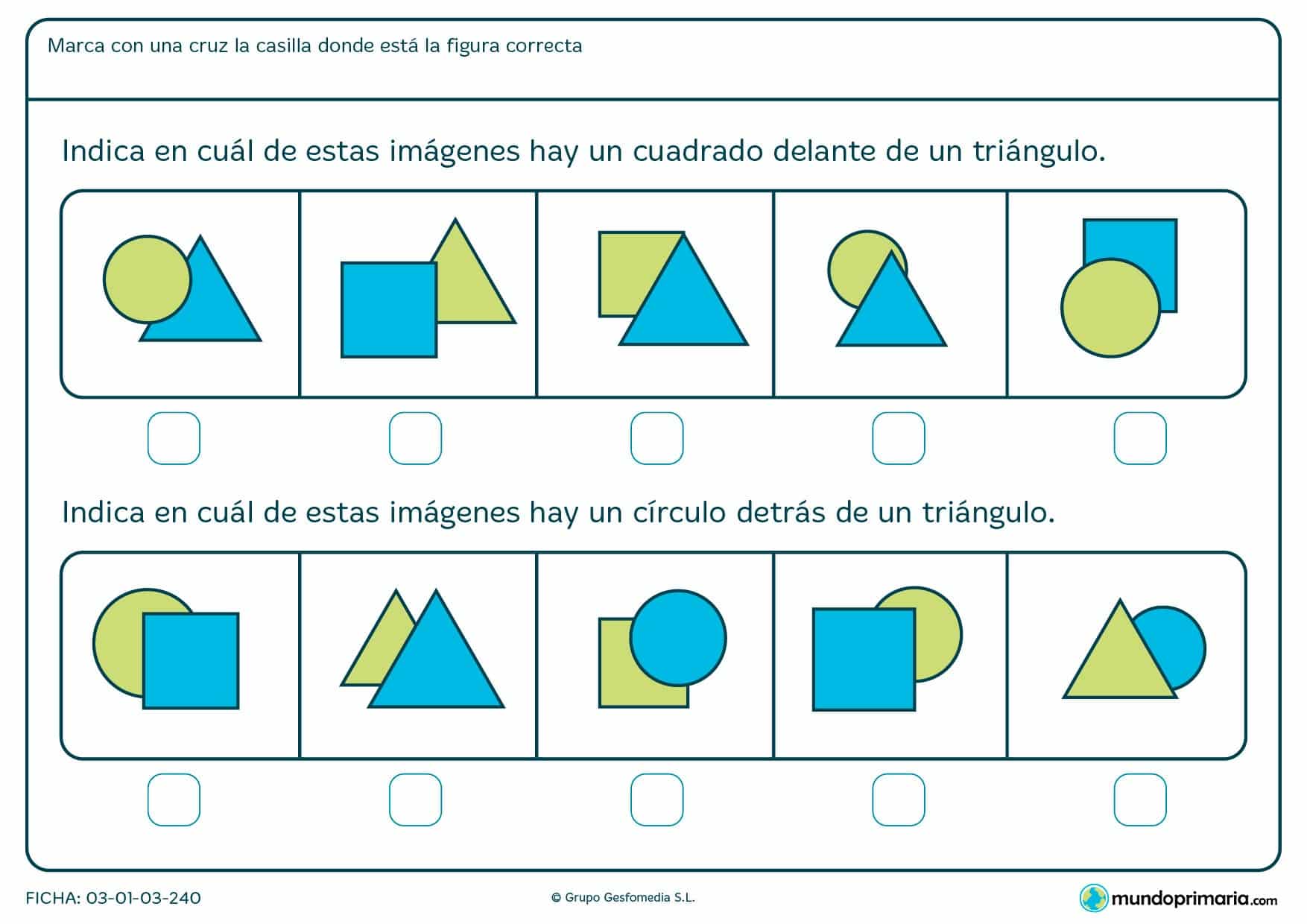 Ficha de indicar cuadrados, círculos y posición en la que hay que marcar la casilla en donde estén las figuras que corresponden.
