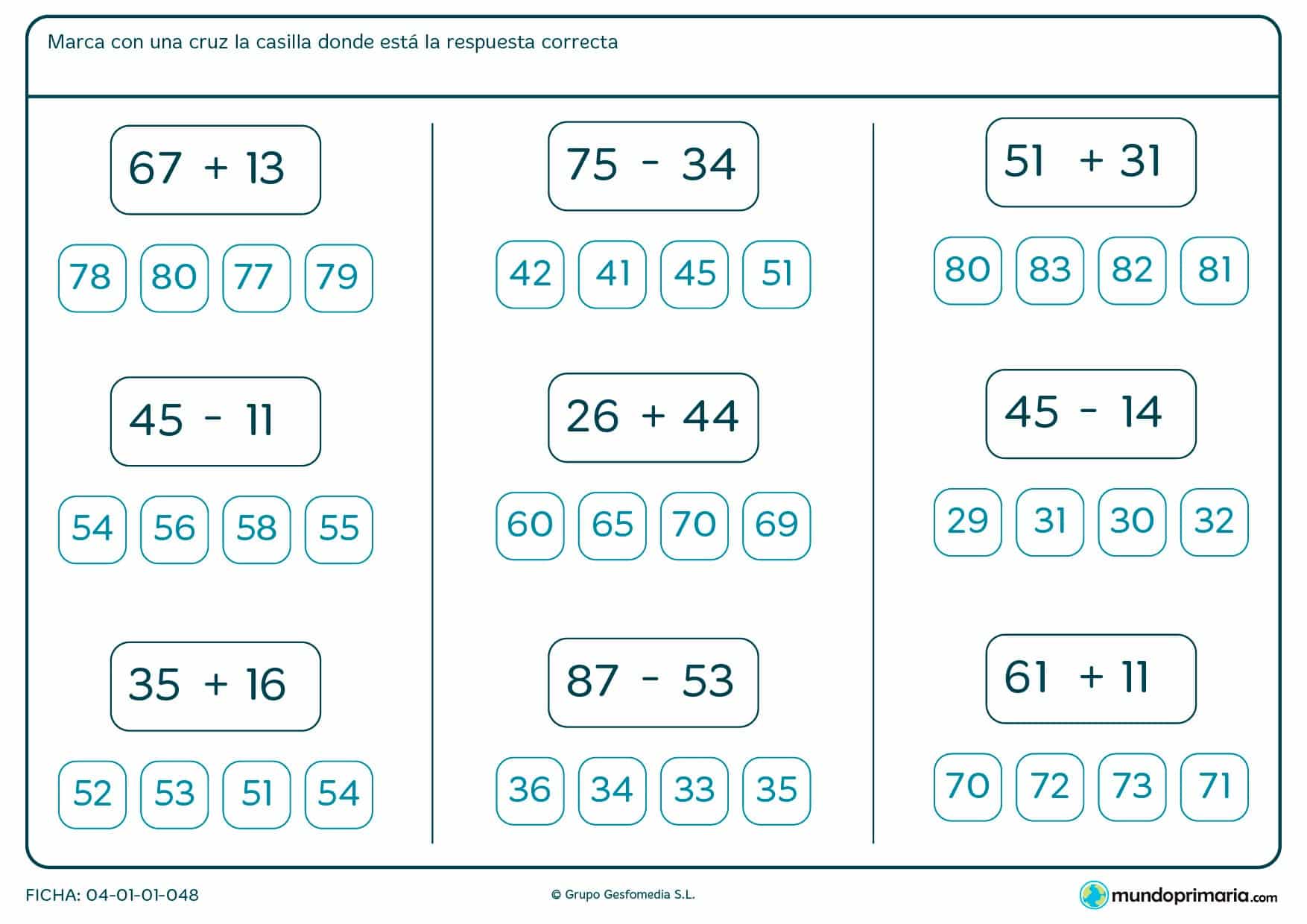 Ficha de indicar la respuesta de varias sumas y restas para niños de siete a ocho años por la que tendrán que atender a las operaciones presentadas, realizarlas y marcar el resultado en cada caso.