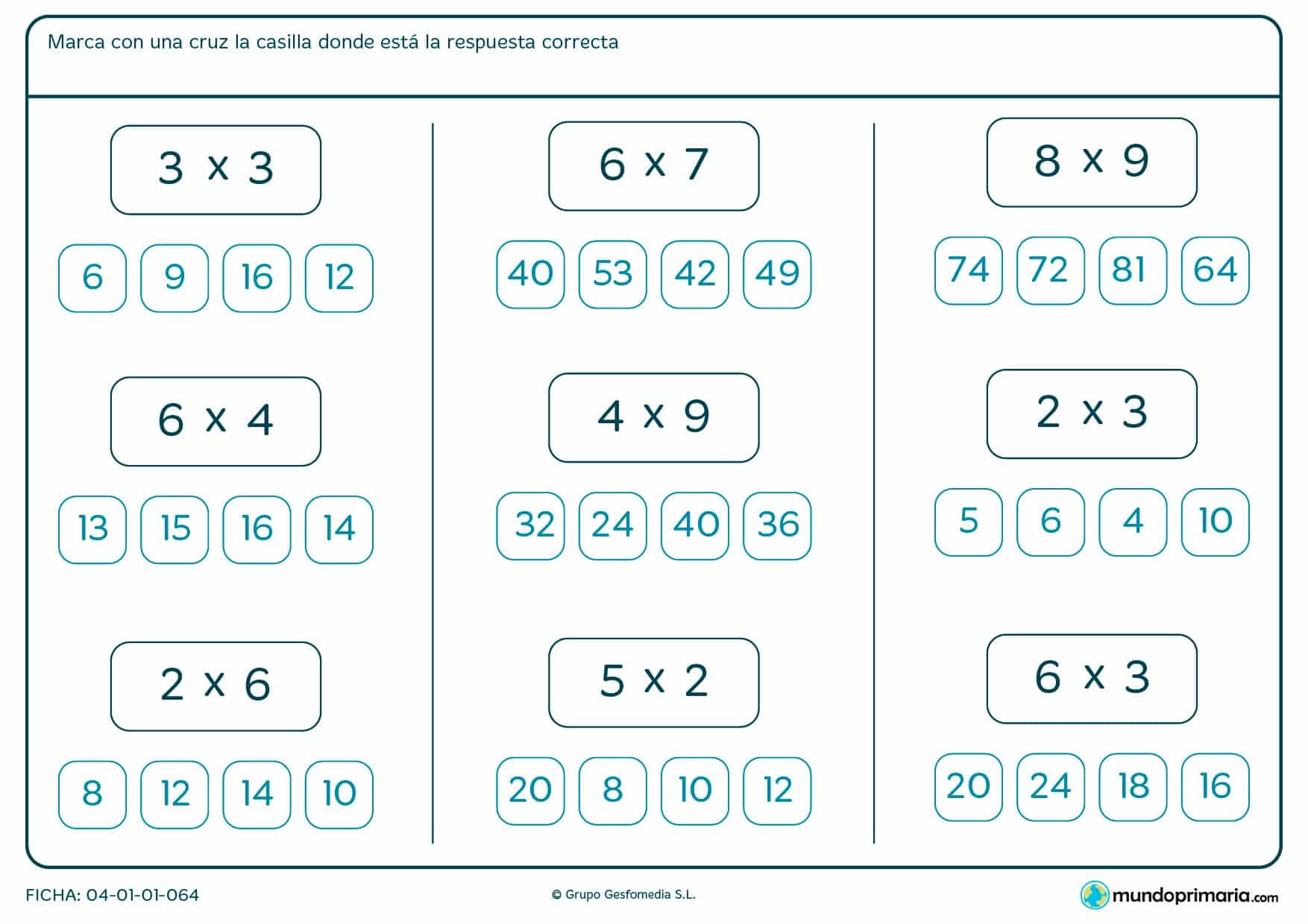 Ficha de marcar la solución de multiplicaciones de siete a ocho años por la que marcarán qué solución tienen las multiplicaciones indicadas de entre todas las posibles dadas.