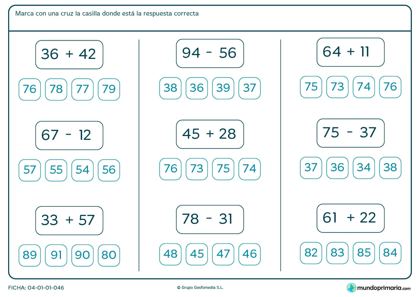 Ficha de señalar el resultado de las sumas y restas para Primaria por la que los niños tendrán que realizar las sumas y restas presentadas e indicar cuál es el resultado que corresponde.