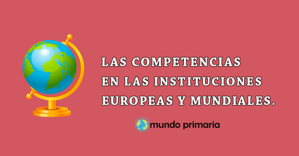 orden ecd/65/2015 sobre las competencias en las instituciones europeas y mundiales