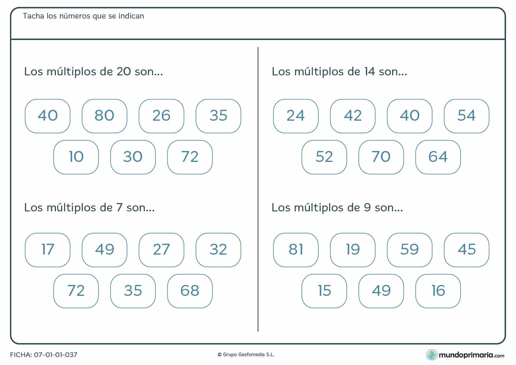 Calcula los múltiplos del numero en cada ejercicio.