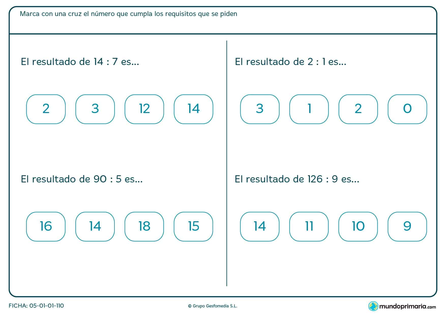 El objetivo es marcar con una cruz el cociente de las divisiones que se especifican en la ficha de matemáticas.