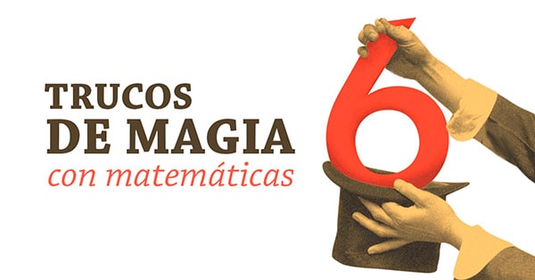 Divertidos trucos de magia utilizando matemáticas