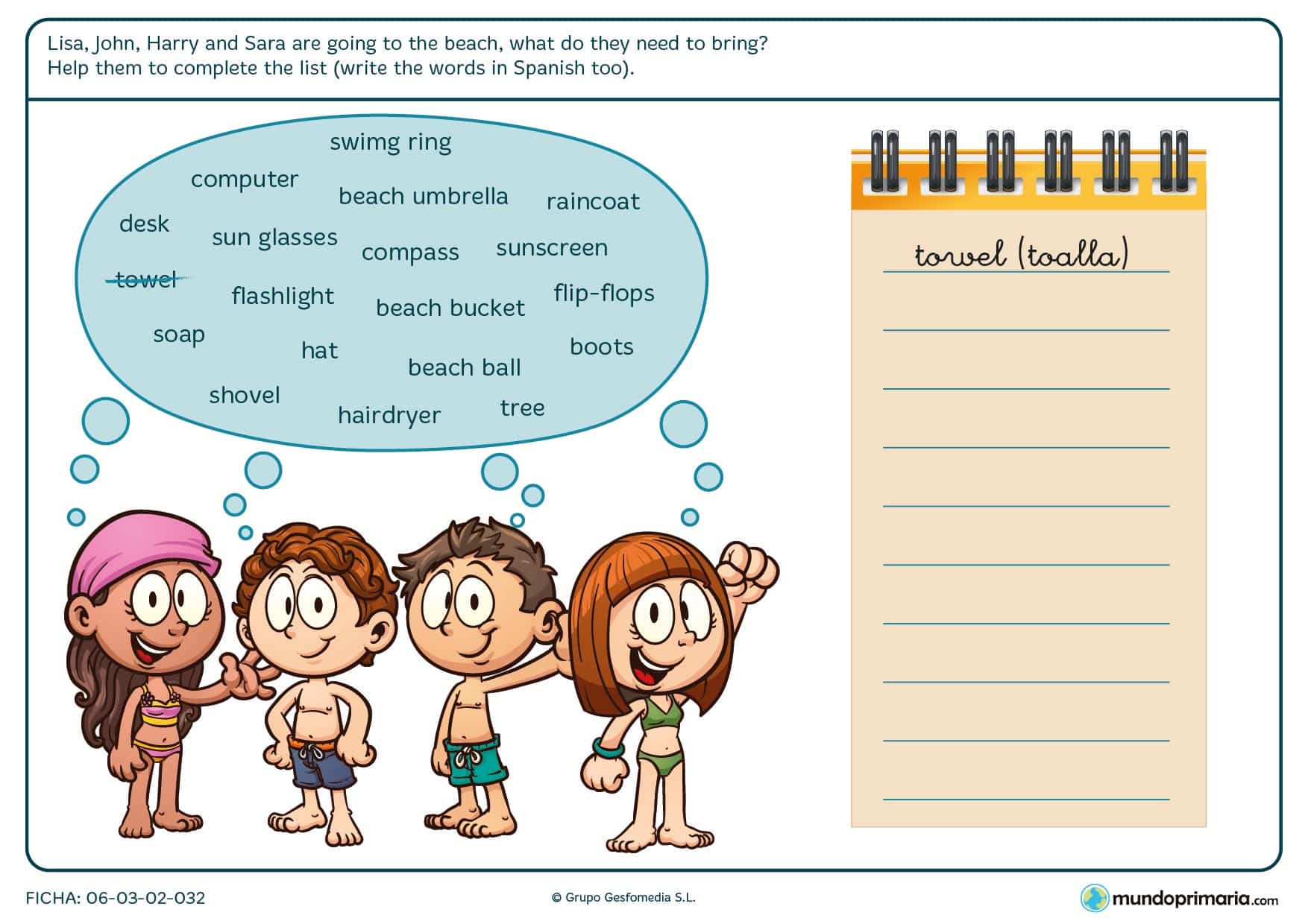 En esta ficha los niños deben escribir las palabras relacionadas con la playa que necesitan Lisa, John, Harry y Sara en una libreta.