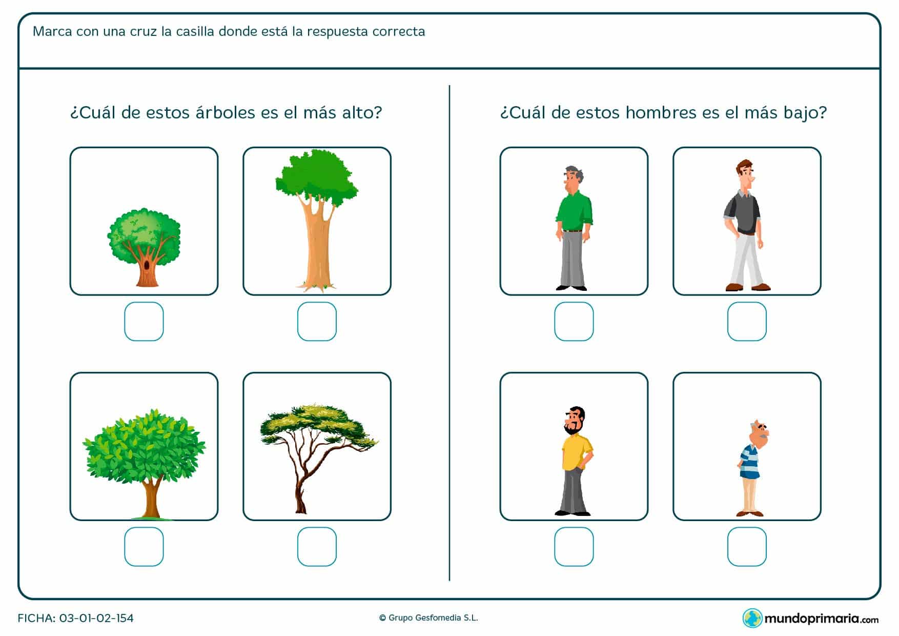 ¿Qué hombre es más bajo? ¿Qué arbol es el más alto? Presta atención a las imágenes y marca la casilla correcta.
