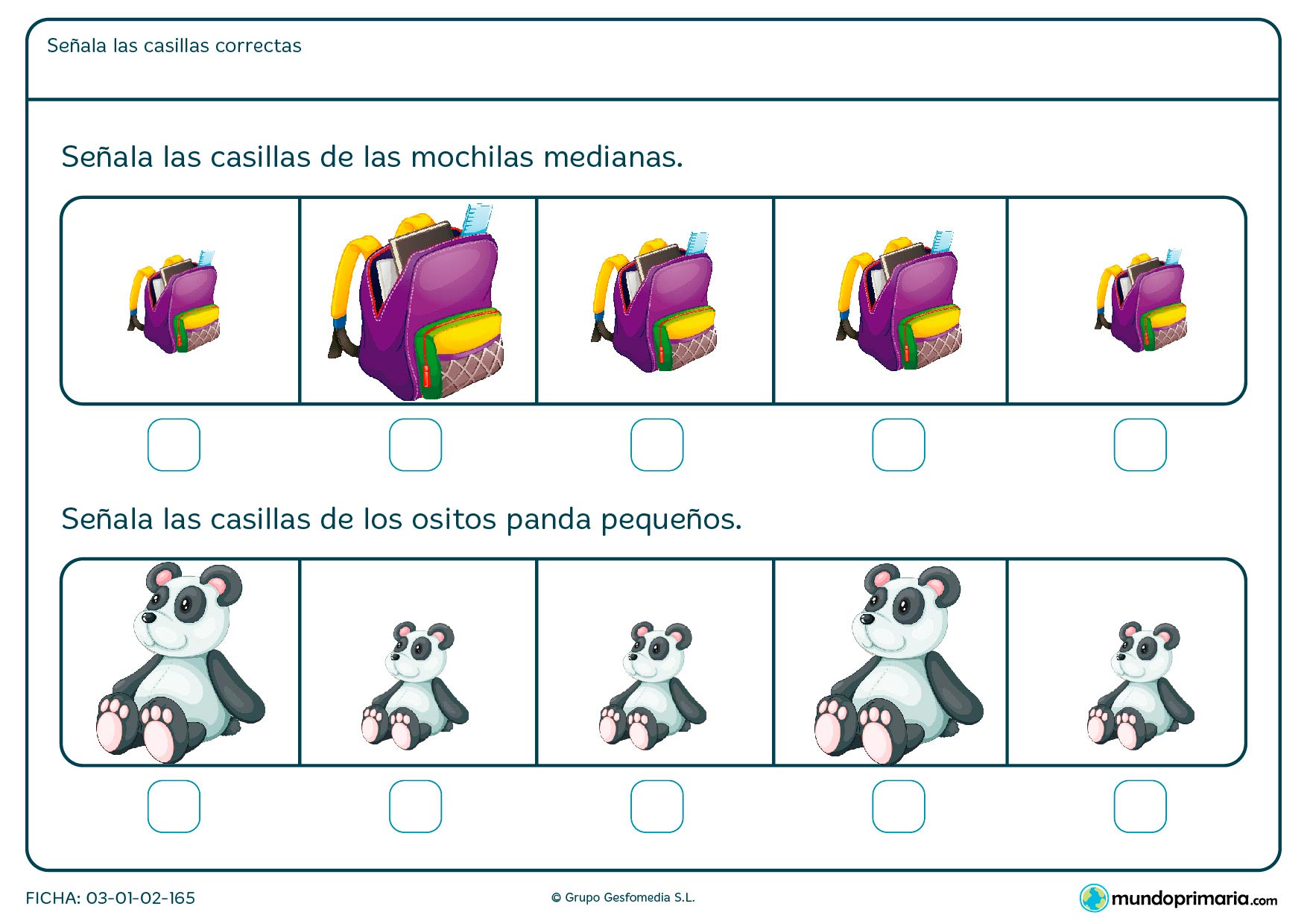 De los cinco dibujos ofrecidos en cada pregunta responde cuáles son las mochilas medianas y cuáles son los ositos panda pequeños.