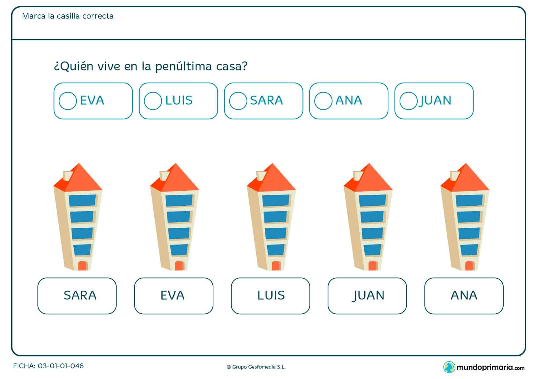 Ficha de identificar al vecino que vive en la penúltima casa. Después marca el resultado en la casilla que corresponda.