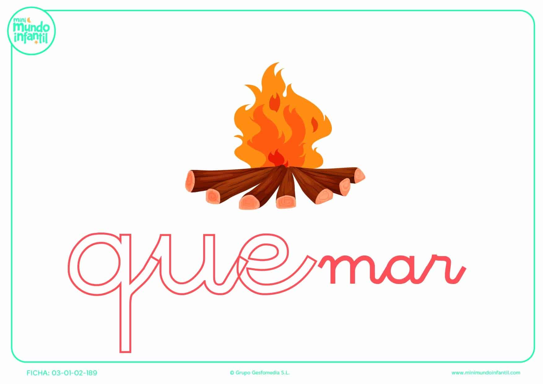 Rellenar la sílaba QUE minúscula de quemar