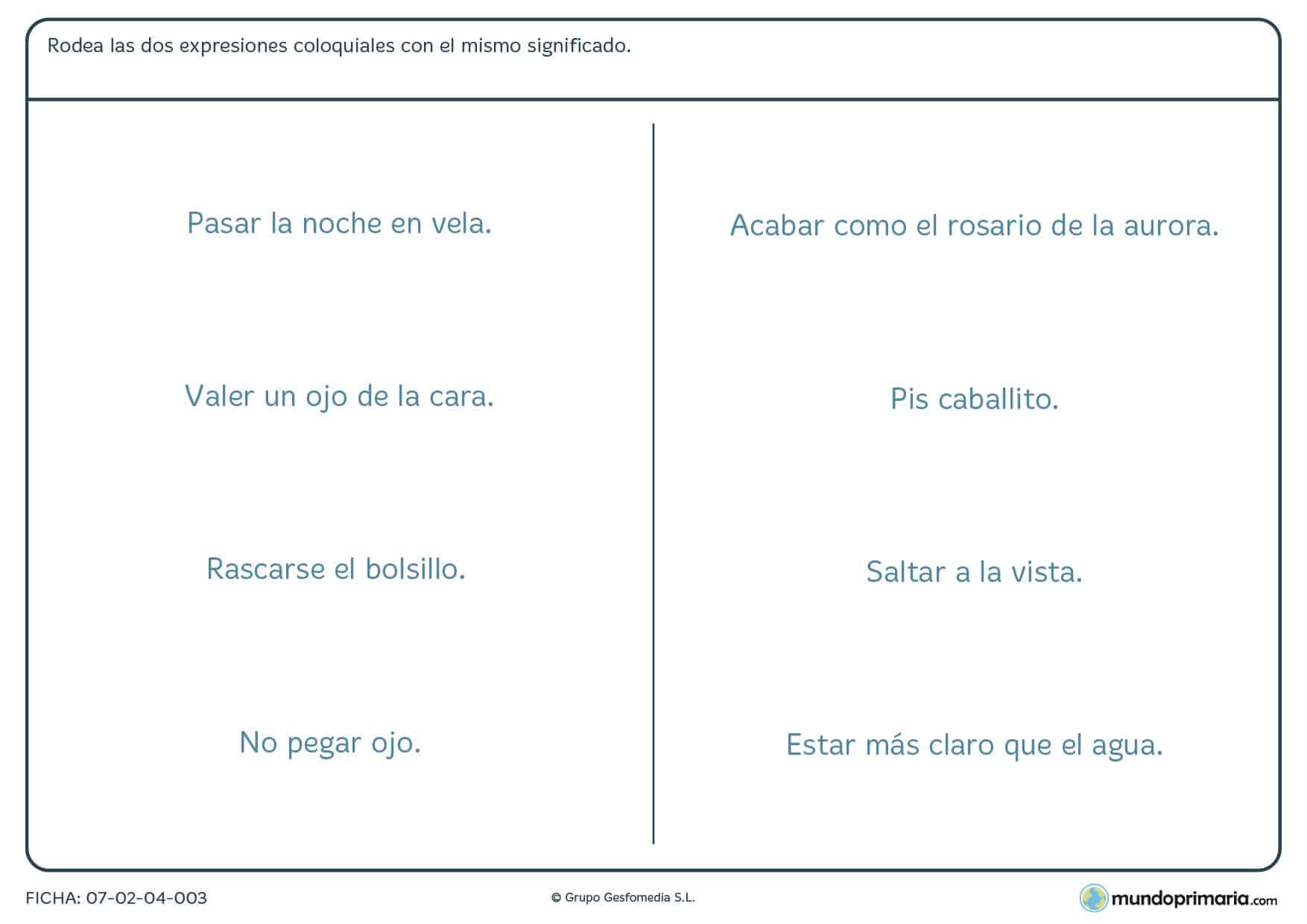 Rodear las dos expresiones de cada columna con igual significado
