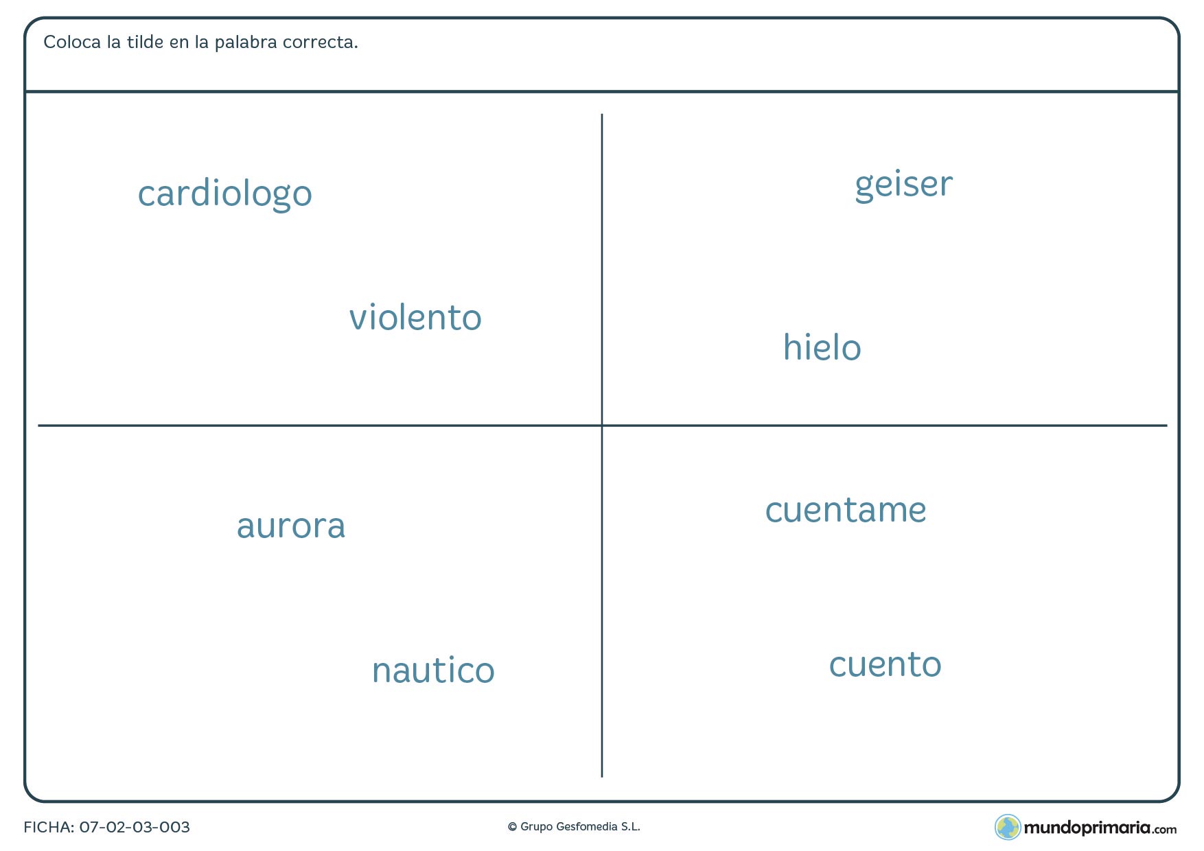 Ficha de colocar la tilde en la palabra que sea correcta para Primaria