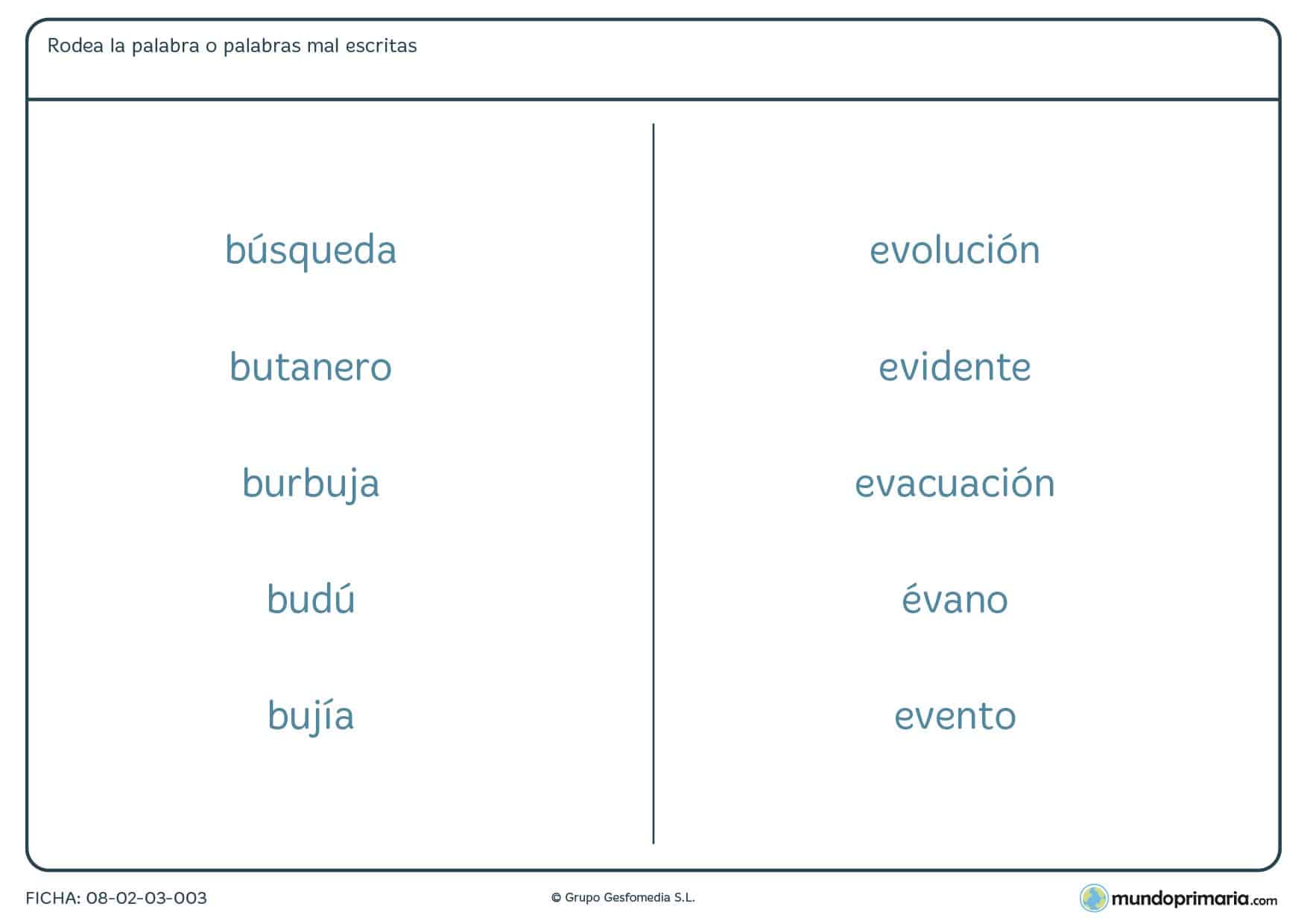Ficha de rodear la palabra o palabras que estén mal escritas