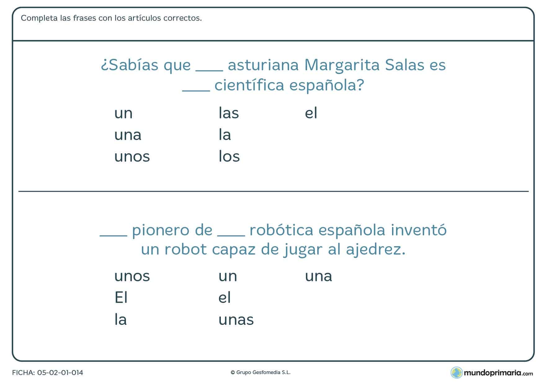 Escribir los artículos que encajen en las frases para 3º de Primaria