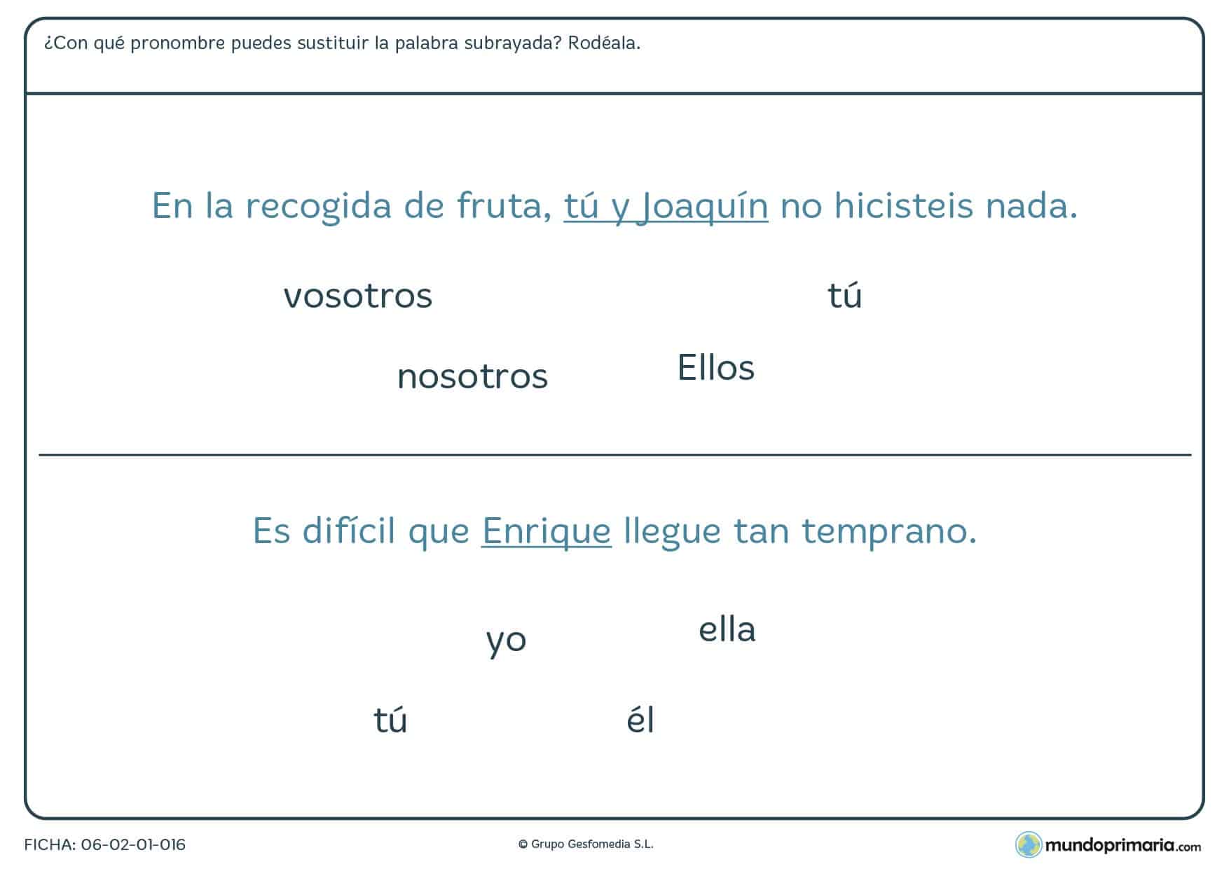 Ficha de sustituir las palabras subrayadas por pronombres para 4º