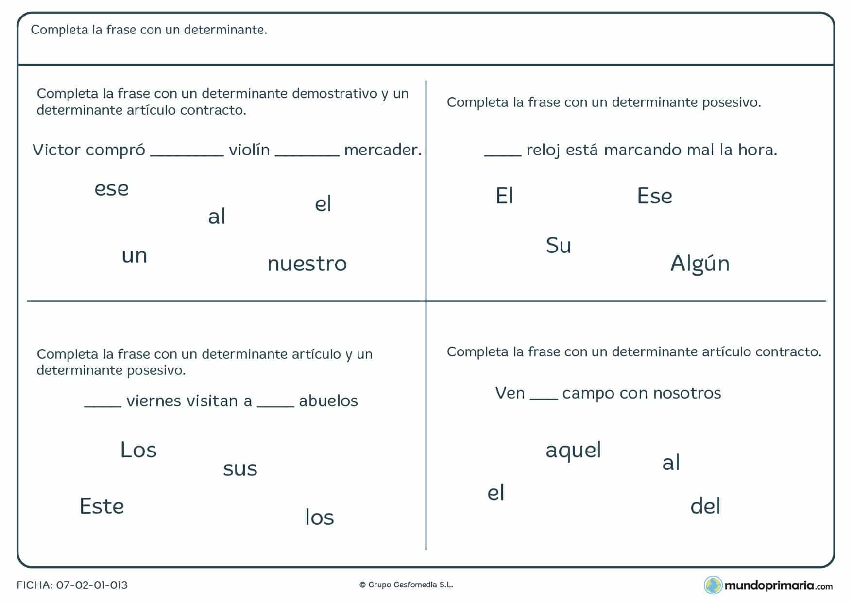Ficha de terminar las frases con los determinantes que faltan