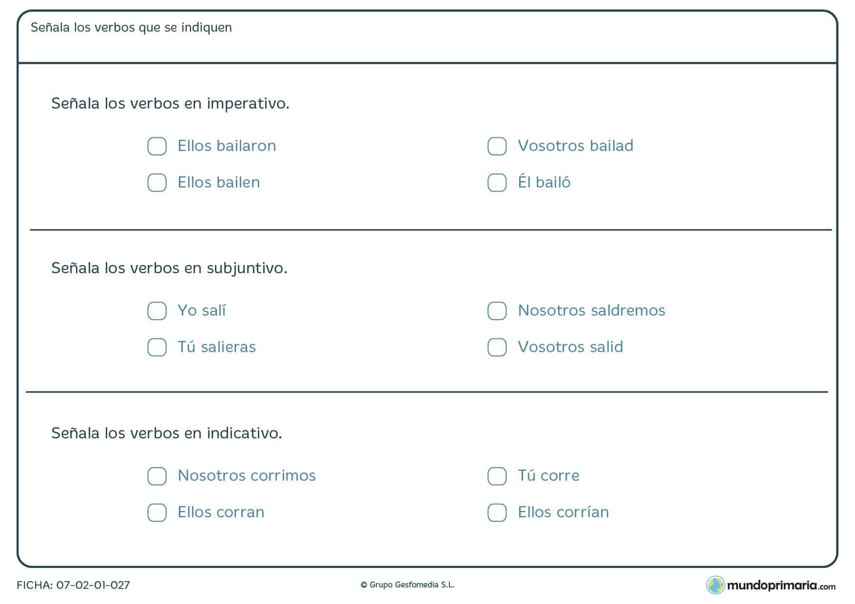 Señalar los verbos que se indiquen y en su modalidad para 5º curso