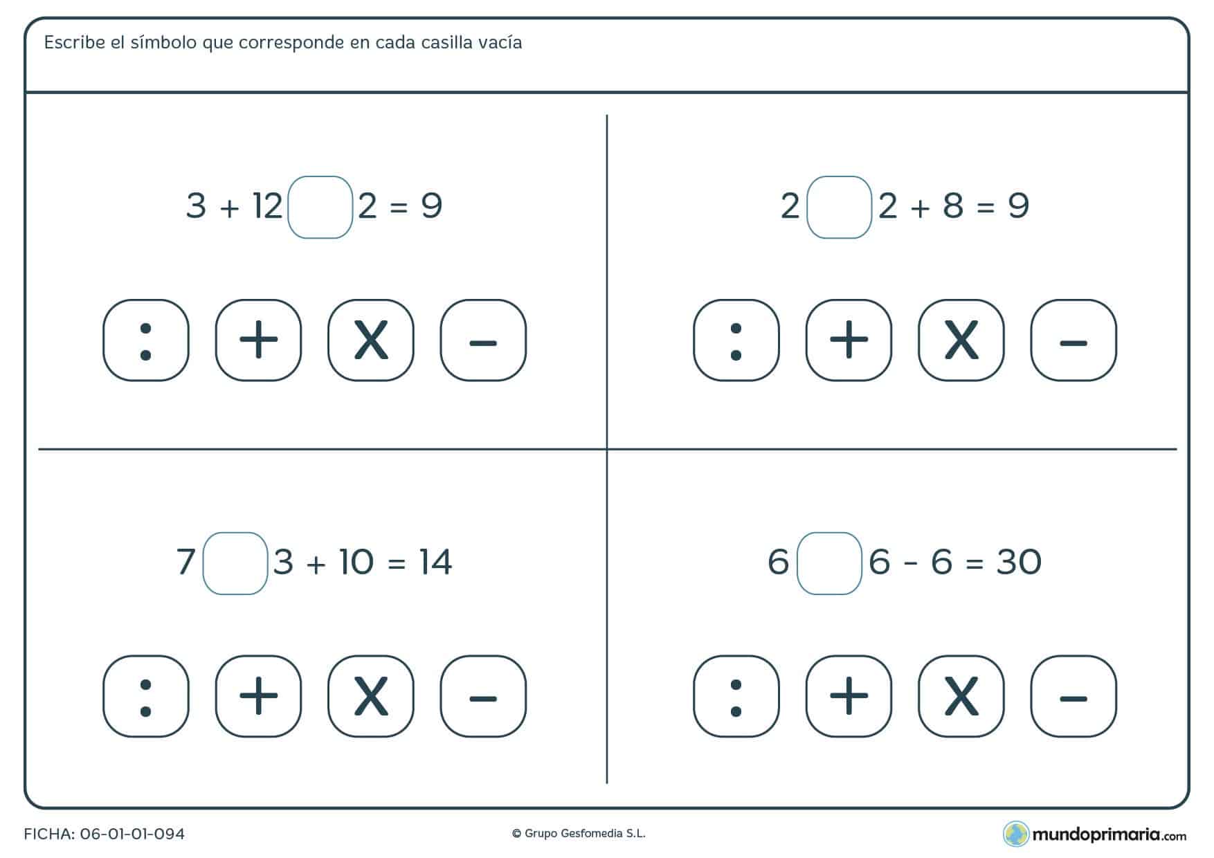 Para dar con la solución de las operaciones escribir lo que falta