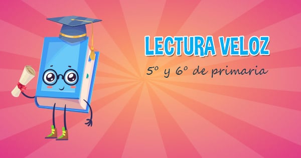 Resultado de imagen de LECTURA VELOZ 5Âº Y 6Âº DE PRIMARIA