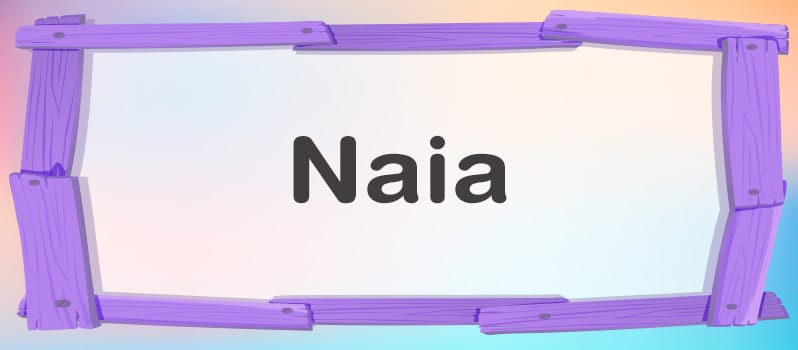 Naia significado