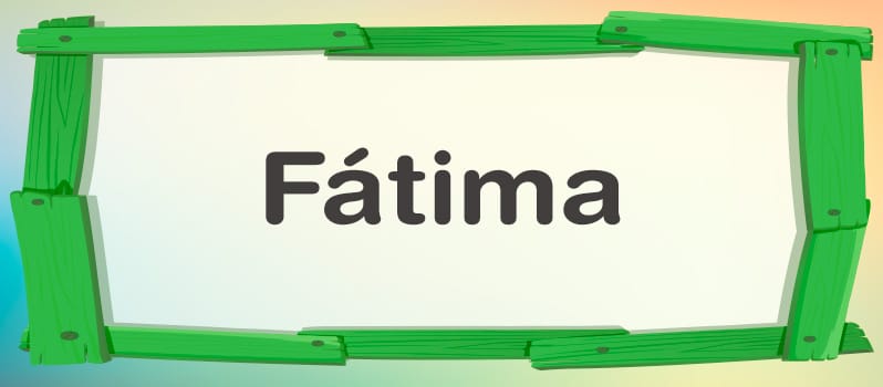 Significado de Fátima