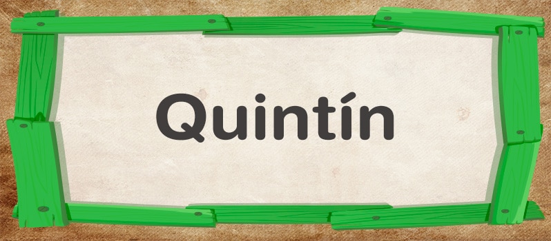 Significado de Quintín