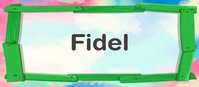 Cuál es el significado de Fidel