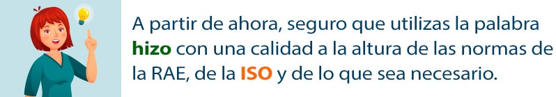Diferencias entre Hizo e Hiso