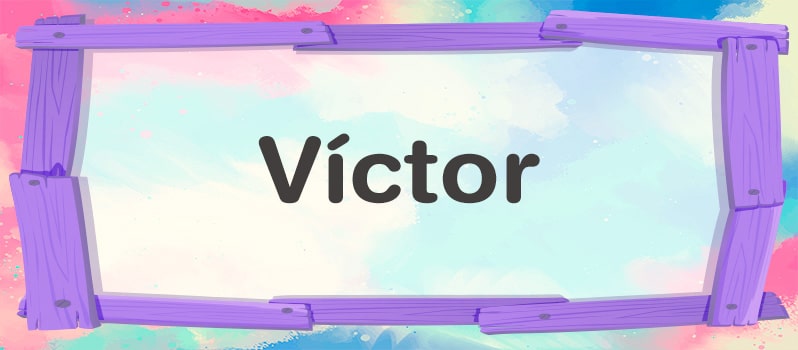 Nombre Víctor significado