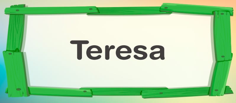 Qué significa Teresa