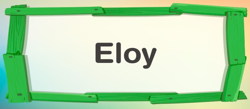 Significado de Eloy
