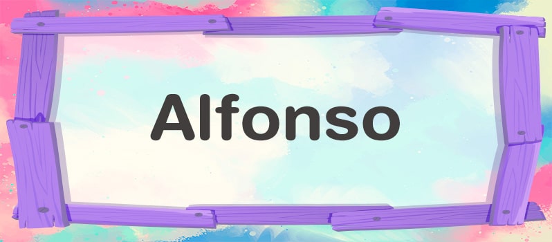 Significado del nombre Alfonso