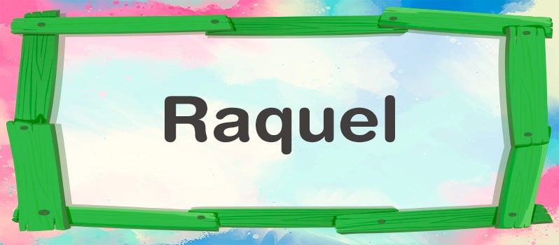 Significado del nombre Raquel