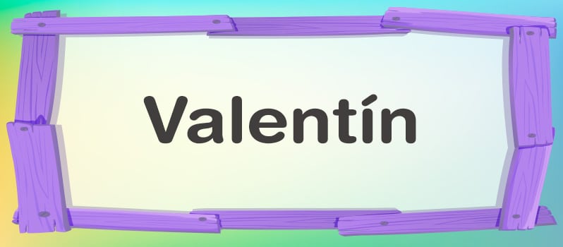 Valentín significado