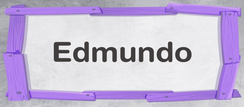 Cuál es el significado de Edmundo