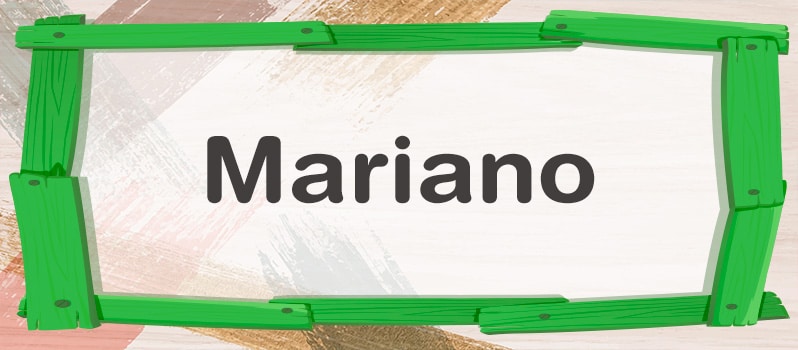 Cuál es el significado de Mariano