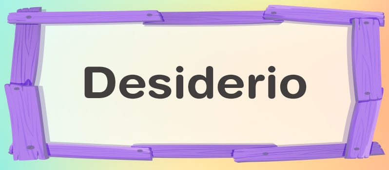 Desiderio significado