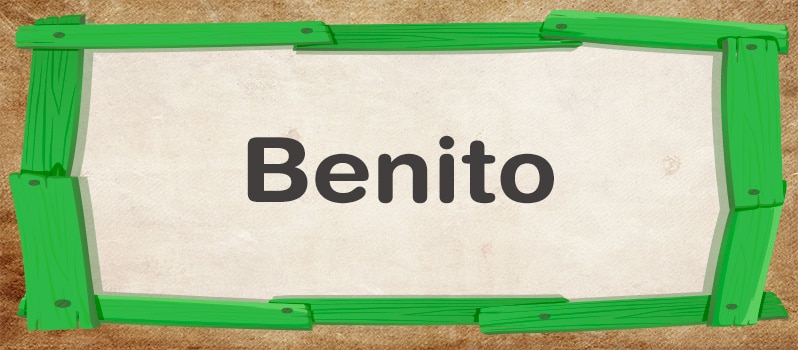 Qué significa Benito