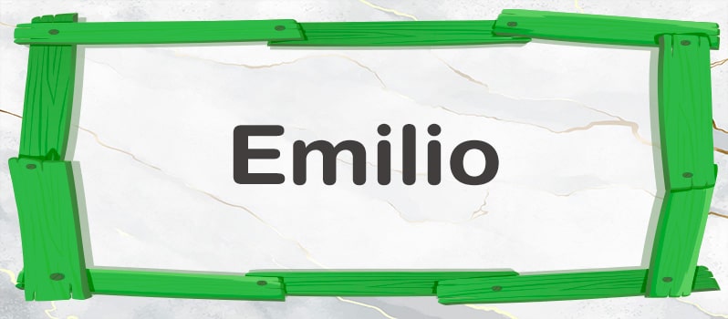 Nombre Emilio • • ¿Qué particularidades tiene y de dónde procede?