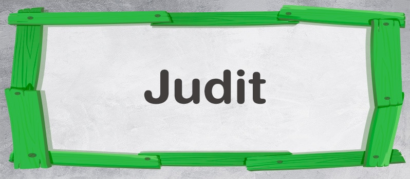 Significado del nombre Judit