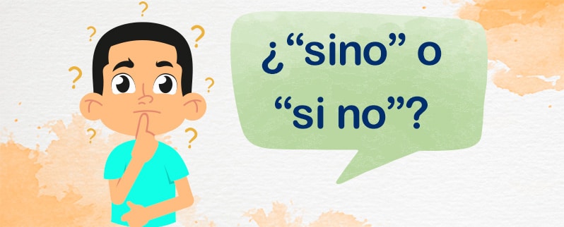 ▷ Sino o si 【Diferencias entre escribirlo junto o separado】