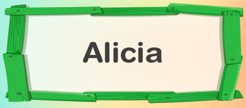 Nombre Alicia significado