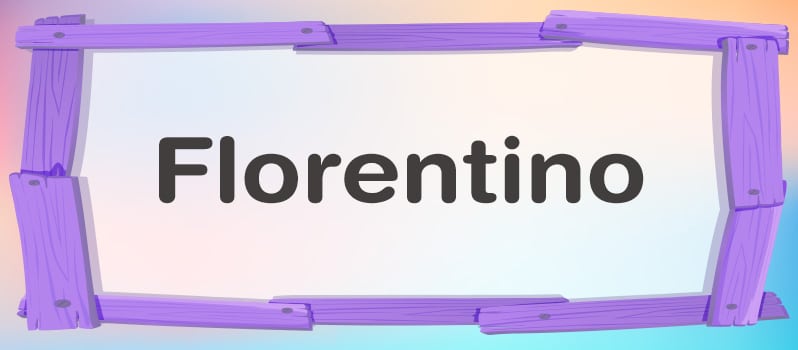 Qué significa Florentino