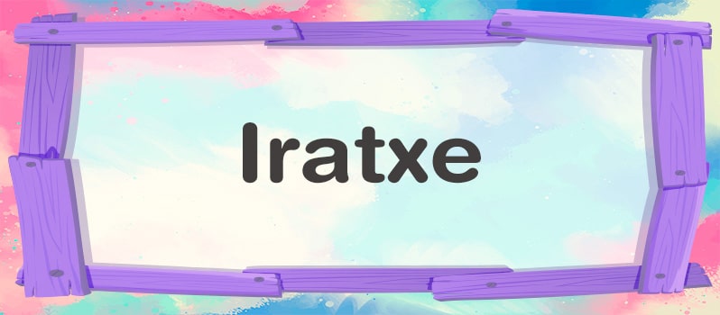 Significado de Iratxe