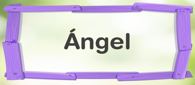 Significado del nombre Ángel