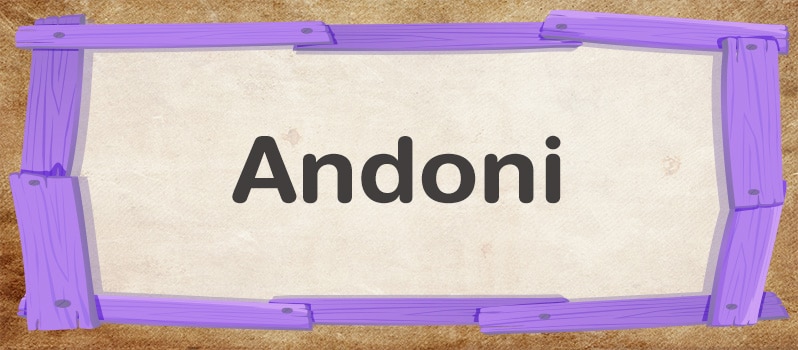 Cuál es el significado de Andoni
